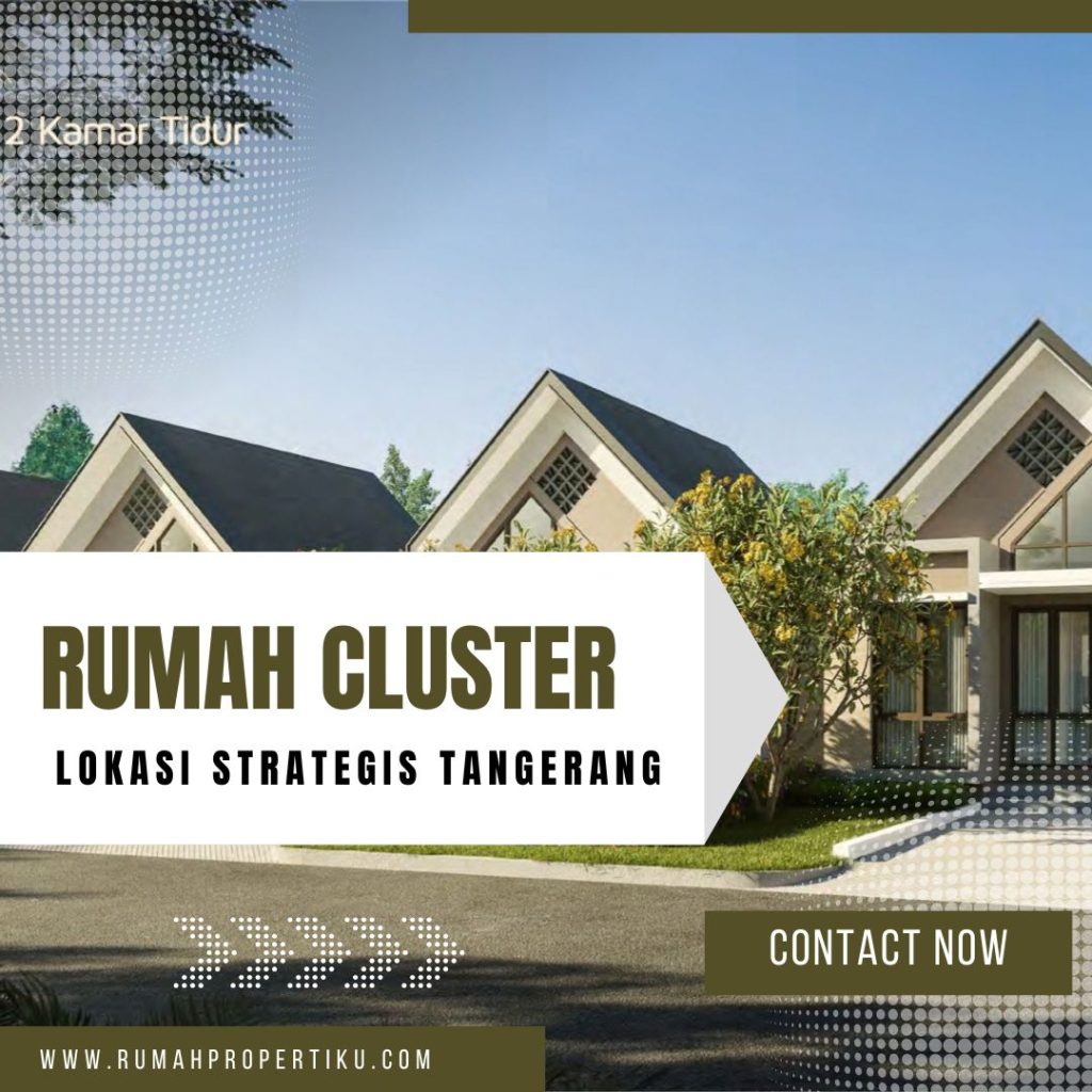 Rumah Cluster Lokasi Strategis Tangerang