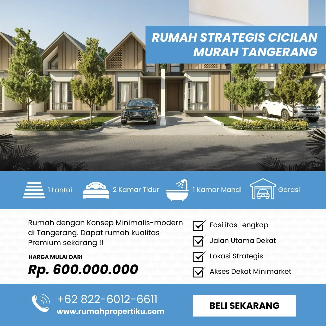 Rumah Strategis Cicilan Murah Tangerang